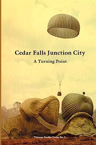 9781931641890: Cedar Falls Junction City: A Turning Point (Vietnam Studies)