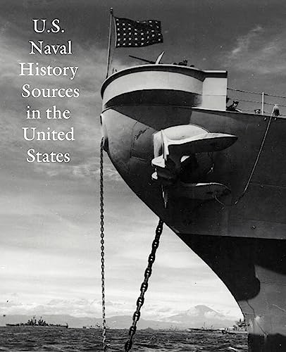 Imagen de archivo de U.S. Naval History Sources in the United States a la venta por Pomfret Street Books