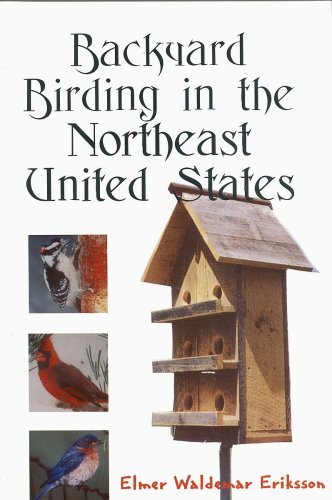 Stock image for Backyard birding in the Northeast United States for sale by J. Lawton, Booksellers