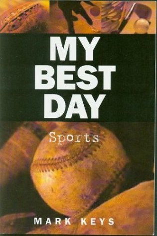 Stock image for My Best Day: Sports for sale by Ergodebooks