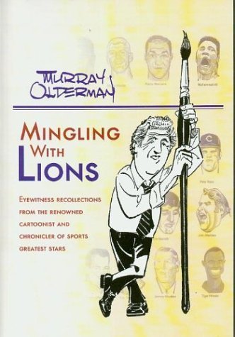 Stock image for Mingling With Lions: The Greats of Sports Up Close for sale by Wonder Book