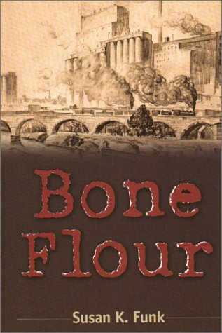 Imagen de archivo de Bone Flour a la venta por Emily's Books