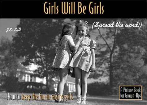 Beispielbild fr GIRLS WILL BE GIRLS (Picture for Grown Ups) zum Verkauf von Half Price Books Inc.