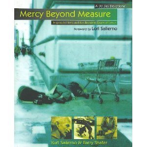 Imagen de archivo de Mercy Beyond Measure: Desperate Lives and the Reckless Grace of Jesus a la venta por SecondSale