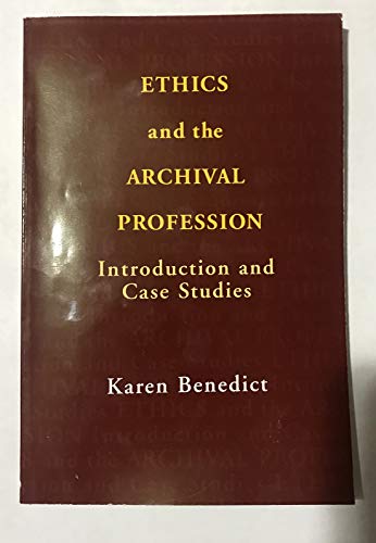 9781931666053: Ethics and the Archival Profession: Introduction and Case Studies