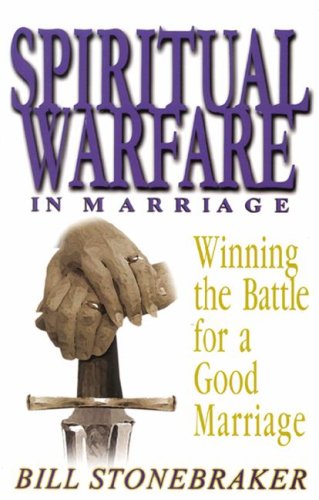 Beispielbild fr Spiritual Warfare in Marriage: Winning the Battle for a Godly Marriage zum Verkauf von BooksRun