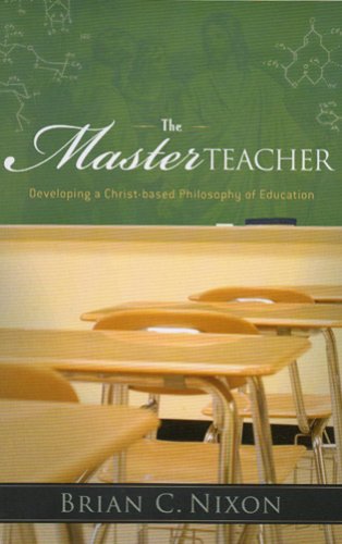 Beispielbild fr The Master Teacher zum Verkauf von Irish Booksellers