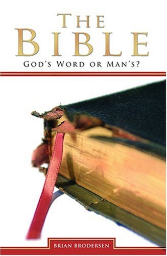 Imagen de archivo de The Bible: God's Word or Man's? a la venta por SecondSale