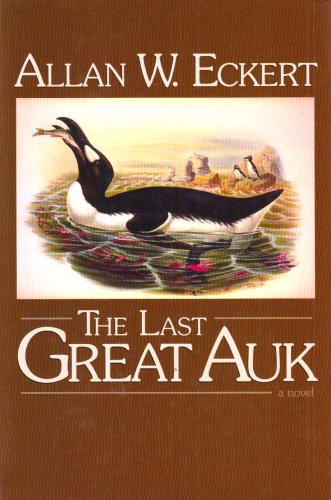 9781931672160: The Last Great Auk: A Novel