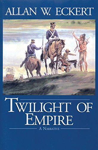 Imagen de archivo de Twilight of Empire (Winning of America Series) a la venta por Books of the Smoky Mountains