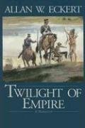 9781931672290: Twilight of Empire (Winning of America Series)