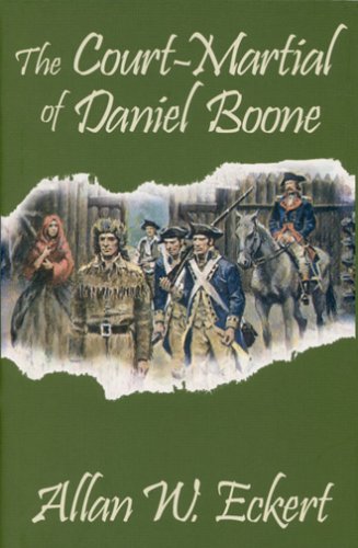 Stock image for The Court Martial of Daniel Boone for sale by 3rd St. Books