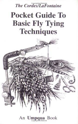 Pocket Guide to Basic Fly Tying Techniques (PVC Pocket Guides) (9781931676038) by Cordes, Ron