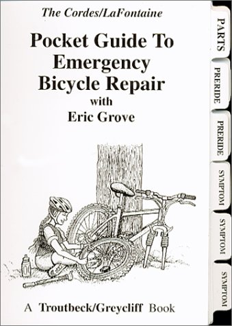 Pocket Guide to Emergency Bicycle Repair (PVC Pocket Guides) (9781931676090) by Cordes, Ron