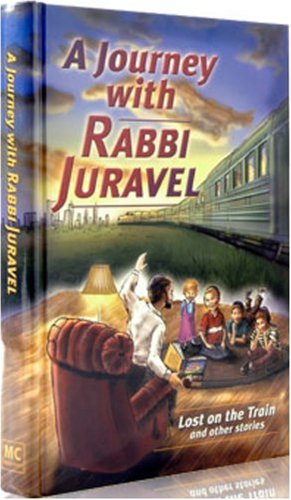 Beispielbild fr A Journey with Rabbi Juravel: Lost on the Train & Other Stories zum Verkauf von Books From California