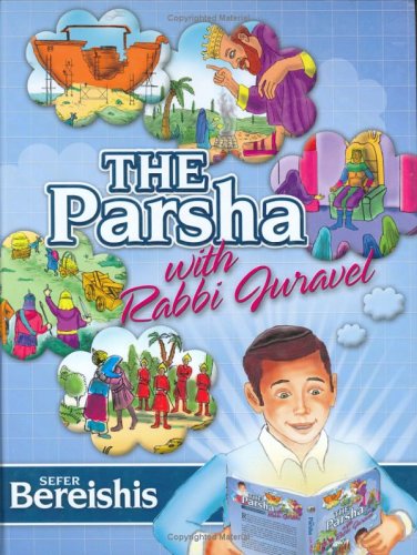 9781931681834: The Parsha With Rabbi Juravel