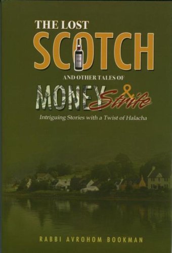 Beispielbild fr The Lost Scotch and Other Tales of Money and Strife, Intriguing Stories With a Twist of Halacha zum Verkauf von ThriftBooks-Dallas