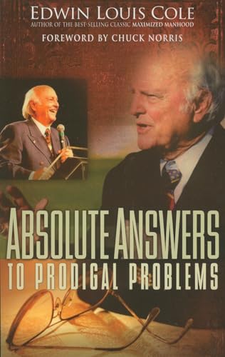 Stock image for Absolute Answers To Prodigal Problems (Ed Cole Classic) for sale by Half Price Books Inc.