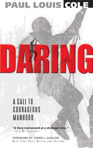 Imagen de archivo de Daring: A Call to Courageous Manhood a la venta por ThriftBooks-Atlanta