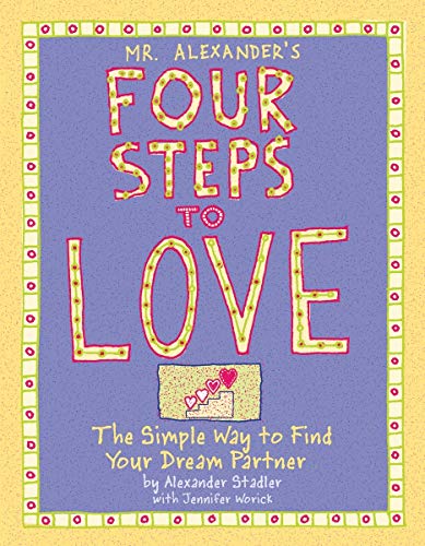 9781931686525: Mr Alexander's Four Steps To Love