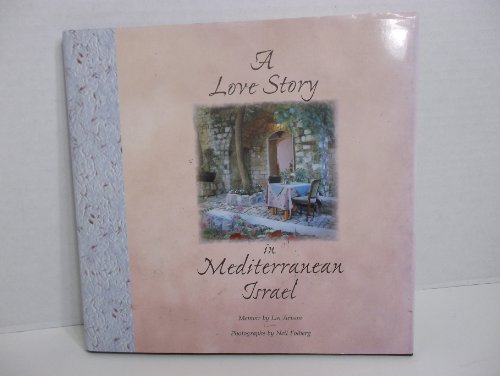 Stock image for A Love Story in Mediterranean Israel for sale by ThriftBooks-Dallas