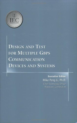 Stock image for Design and Test for Multiple Gbps Communication Devices and Systems (Design Handbook) for sale by Bestsellersuk