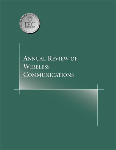 Stock image for Annual Review of Wireless Communications: Volume 1 (Annual Review series) for sale by dsmbooks