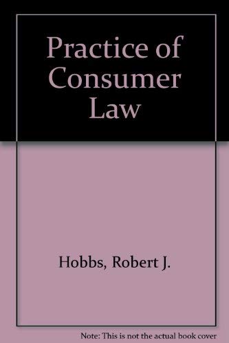 Imagen de archivo de Practice of Consumer Law: Seeking Economic Justice a la venta por HPB-Red