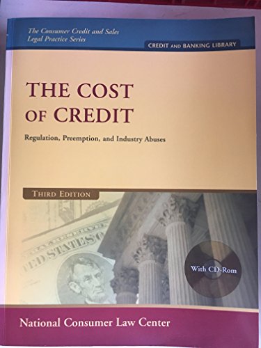 9781931697729: Cost of Credit: Regulation, Preemption, And Industry Abuses