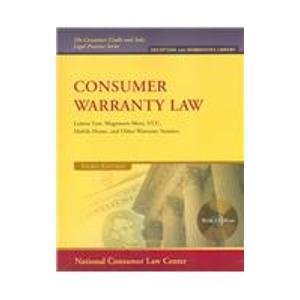 Stock image for Consumer Warranty Law: Lemon Law, Magnuson-moss, Ucc, Mobile Home, and Other Warranty Statutes (The Consumer Credit and Sales Legal Practice) for sale by Irish Booksellers