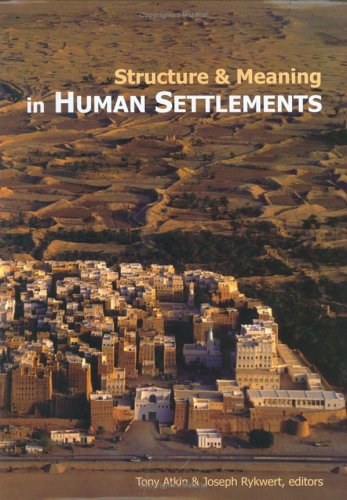 Imagen de archivo de Structure And Meaning in Human Settlements a la venta por Rob the Book Man