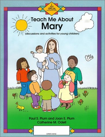 Beispielbild fr Teach Me about Mary: Discussion and Activities for Young Children (Teach Me About.(Our Sunday Visitor)) zum Verkauf von Friends of Johnson County Library