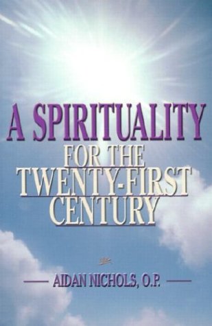 Beispielbild fr A Spirituality for the Twenty First Century zum Verkauf von GF Books, Inc.