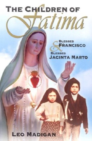 Stock image for The Children of Fatima Blessed for sale by SecondSale
