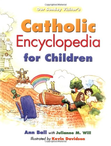Beispielbild fr Catholic Encyclopedia for Children zum Verkauf von WorldofBooks