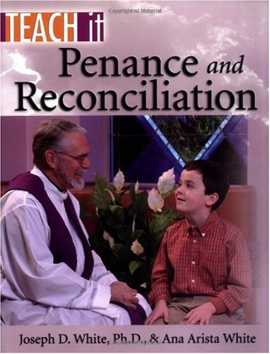 Stock image for Penance and Reconciliation (Teach It) for sale by Wonder Book