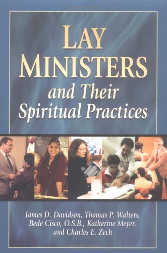 9781931709941: Lay Ministers and Their Spiritual Practices