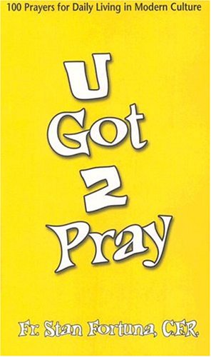 9781931709965: U Got 2 Pray