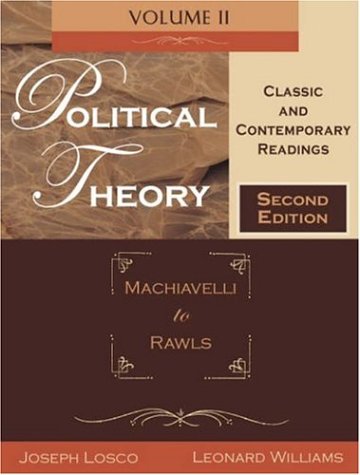 9781931719032: Political Theory Classic and Contemporary Readings, Vol. 2: Machiavelli to Rawls