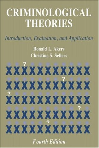 Imagen de archivo de Criminological Theories: Introduction, Evaluation, and Application a la venta por Wonder Book