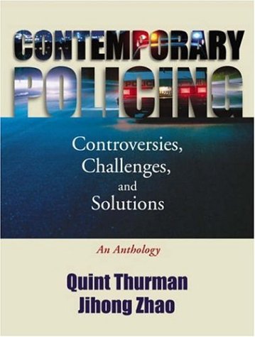 Stock image for Contemporary Policing, Controversies, Challenges, and Solutions: An Anthology for sale by a2zbooks