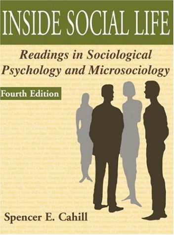 Stock image for Inside Social Life: Readings in Sociological Psychology and Microsociology for sale by Wonder Book