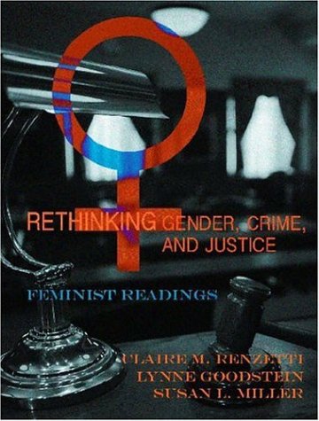 Imagen de archivo de Rethinking Gender, Crime, And Justice: Feminist Perspectives a la venta por ThriftBooks-Dallas