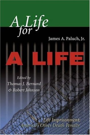 Imagen de archivo de A Life for a Life: Life Imprisonment (America's Other Death Penalty) a la venta por SecondSale