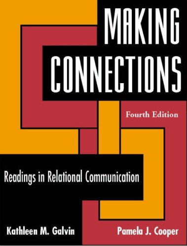 Stock image for Making Connections: Readings in Relational Communication for sale by Wonder Book