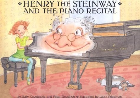Stock image for Henry the Steinway and the Piano Recital for sale by BombBooks