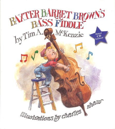 Stock image for Baxter Barret Brown's Bass Fiddle for sale by Better World Books