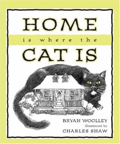 Stock image for Home is Where the Cat Is for sale by HPB Inc.