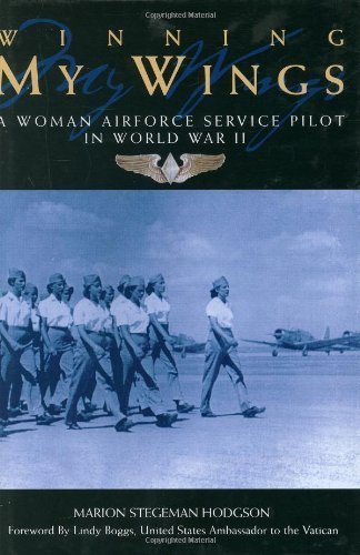 Stock image for Winning My Wings: A Woman Airforce Service Pilot in World War II for sale by Keeper of the Page