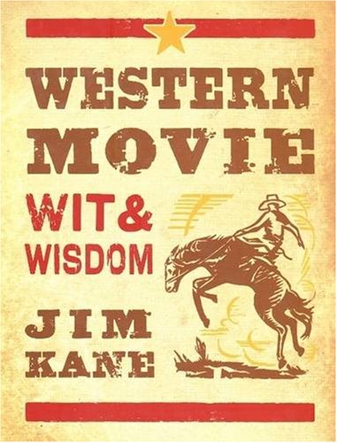 Stock image for Western Movie Wit and Wisdom for sale by Better World Books